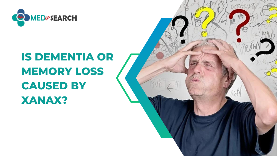 Is Dementia or Memory Loss Caused by Xanax
